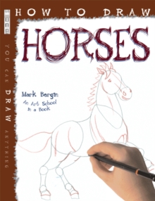 How To Draw Horses, Paperback / softback Book How To Draw Horses, Paperback / softback Book