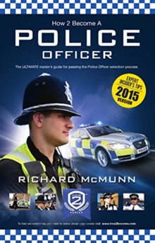 How to Become a Police Officer - The ULTIMATE Guide to Passing the Police Selection Process (NEW Core Competencies)