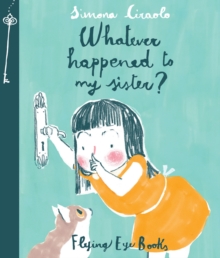 Whatever Happened to My Sister, Hardback Book Whatever Happened to My Sister, Hardback Book