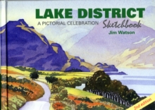 Lake District Sketchbook : A Pictorial Celebration