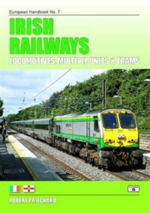 Irish Railways : Locomotives, Multiple Units and Trams, Paperback Book Irish Railways : Locomotives, Multiple Units and Trams, Paperback Book