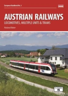 Austrian Railways : Locomotives, Multiple Units and Trams