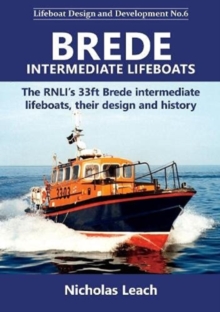 Brede Intermediate Lifeboats : The RNLI's 33ft Brede intermediate lifeboats, their design and history