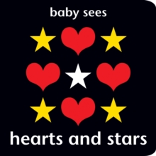 Baby Sees: Hearts and Stars, Board book Book Baby Sees: Hearts and Stars, Board book Book