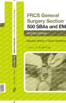 FRCS General Surgery Section 1: 500 SBAs and EMIs : Second Edition, Paperback Book FRCS General Surgery Section 1: 500 SBAs and EMIs : Second Edition, Paperback Book