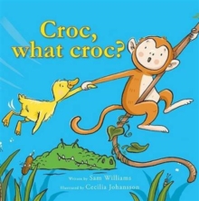 Croc? What Croc?, Hardback Book Croc? What Croc?, Hardback Book