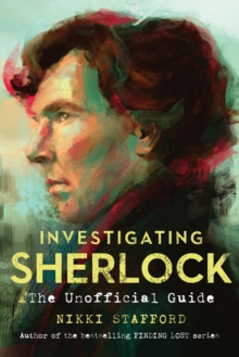 Investigating Sherlock : The Unofficial Guide, Paperback Book Investigating Sherlock : The Unofficial Guide, Paperback Book
