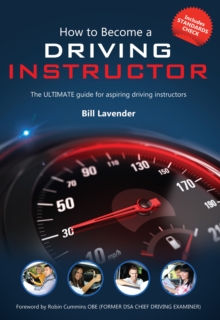 How to Become a Driving Instructor : The Ultimate Guide (How2become), Paperback Book How to Become a Driving Instructor : The Ultimate Guide (How2become), Paperback Book