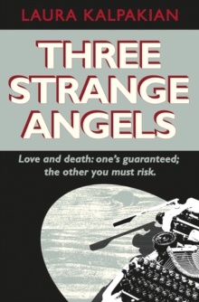 Three Strange Angels, Paperback / softback Book Three Strange Angels, Paperback / softback Book