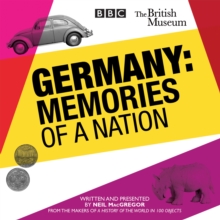 Germany: Memories of a Nation, CD-Audio Book Germany: Memories of a Nation, CD-Audio Book