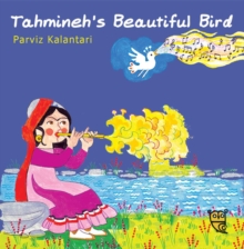 Tahmineh's Beautiful Bird, Hardback Book Tahmineh's Beautiful Bird, Hardback Book
