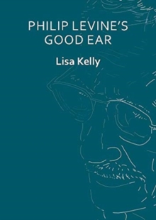 Philip Levine’s Good Ear : (Thumbprint Pocket Book)