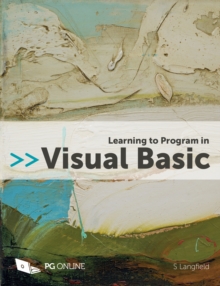 Learning to Program in Visual Basic, Paperback / softback Book Learning to Program in Visual Basic, Paperback / softback Book
