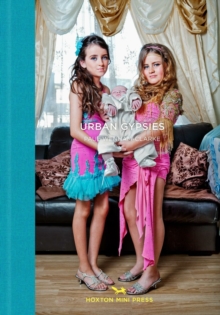 Urban Gypsies, Hardback Book Urban Gypsies, Hardback Book