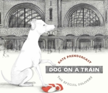 Dog On A Train, Hardback Book Dog On A Train, Hardback Book