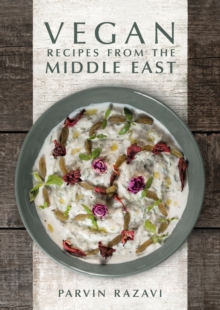 Vegan Recipes from the Middle East, Hardback Book Vegan Recipes from the Middle East, Hardback Book