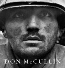 Don McCullin : The New Definitive Edition, Hardback Book Don McCullin : The New Definitive Edition, Hardback Book