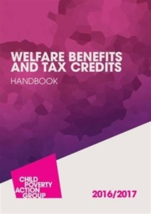 Welfare Benefits and Tax Credits Handbook, Paperback Book Welfare Benefits and Tax Credits Handbook, Paperback Book