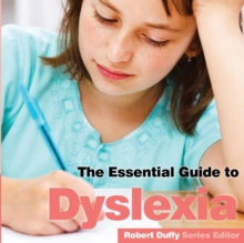 Dyslexia : The Essential Guide, Paperback / softback Book Dyslexia : The Essential Guide, Paperback / softback Book