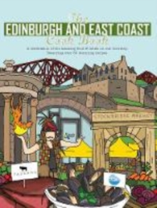 The Edinburgh and East Coast Cook Book : A celebration of the amazing food and drink on our doorstep