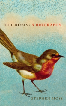 The Robin : A Biography