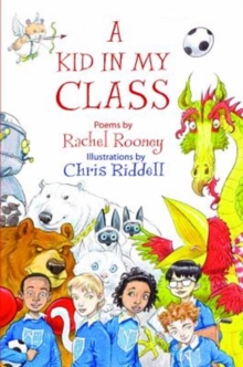A Kid in My Class : Poems by, Hardback Book A Kid in My Class : Poems by, Hardback Book