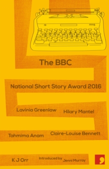 The BBC National Short Story Award 2016, Paperback Book The BBC National Short Story Award 2016, Paperback Book