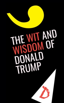 The Wit and Wisdom of Donald Trump, Paperback Book The Wit and Wisdom of Donald Trump, Paperback Book