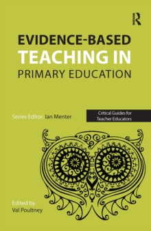 Evidence-based teaching in primary education, Paperback / softback Book Evidence-based teaching in primary education, Paperback / softback Book