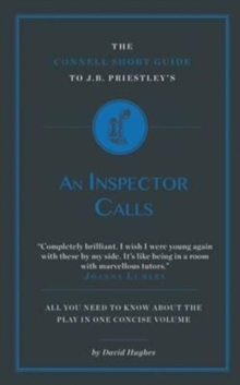 The Connell Short Guide to J.B. Priestley's an Inspector Calls