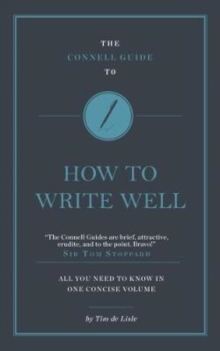 The Connell Short Guide To How to Write Well, Paperback / softback Book The Connell Short Guide To How to Write Well, Paperback / softback Book