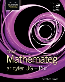 CBAC Mathemateg ar gyfer UG - Pur, Paperback / softback Book CBAC Mathemateg ar gyfer UG - Pur, Paperback / softback Book