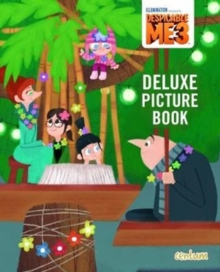 Despicable Me 3 Deluxe Picture Book, Paperback / softback Book Despicable Me 3 Deluxe Picture Book, Paperback / softback Book