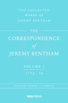 The Correspondence of Jeremy Bentham, Volume 1 : 1752 to 1776