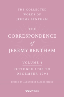The Correspondence of Jeremy Bentham, Volume 4 : October 1788 to December 1793