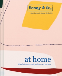 Honey & Co: At Home : Middle Eastern recipes from our kitchen, Hardback Book Honey & Co: At Home : Middle Eastern recipes from our kitchen, Hardback Book