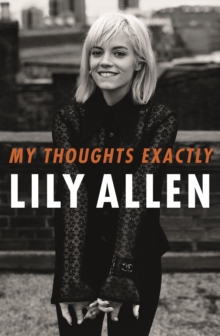 My Thoughts Exactly : The No.1 Bestseller, Hardback Book My Thoughts Exactly : The No.1 Bestseller, Hardback Book