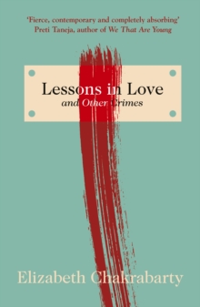 Lessons in Love and Other Crimes, Paperback / softback Book Lessons in Love and Other Crimes, Paperback / softback Book