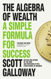 The Algebra of Wealth : A Simple Formula for Success