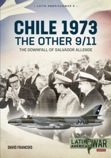 Chile 1973, the Other 9/11 : The Downfall of Salvador Allende, Paperback Book Chile 1973, the Other 9/11 : The Downfall of Salvador Allende, Paperback Book