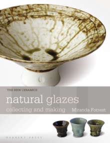 Natural Glazes : collecting and making