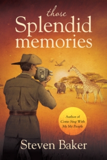 Those Splendid Memories, Paperback / softback Book Those Splendid Memories, Paperback / softback Book