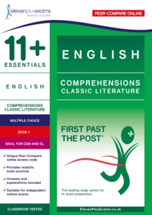 11+ Essentials English Comprehensions: Classic Literature Book 1 : First Past the Post, Paperback / softback Book 11+ Essentials English Comprehensions: Classic Literature Book 1 : First Past the Post, Paperback / softback Book