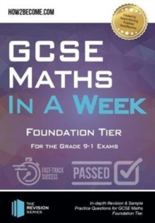 GCSE Maths in a Week: Foundation Tier : For the grade 9-1 Exams