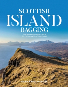 Scottish Island Bagging : The Walkhighlands guide to the islands of Scotland, Paperback / softback Book Scottish Island Bagging : The Walkhighlands guide to the islands of Scotland, Paperback / softback Book