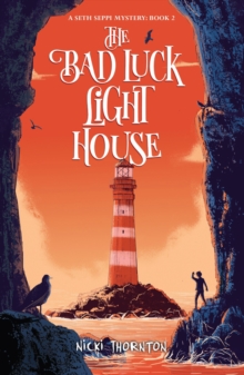 The Bad Luck Lighthouse, Paperback / softback Book The Bad Luck Lighthouse, Paperback / softback Book