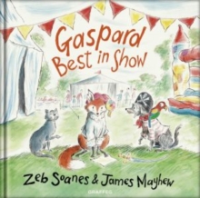 Gaspard - Best in Show, Hardback Book Gaspard - Best in Show, Hardback Book