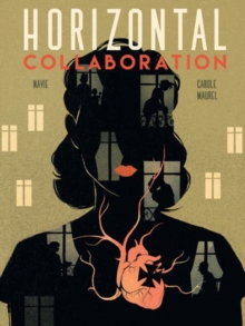 Horizontal Collaboration, Hardback Book Horizontal Collaboration, Hardback Book