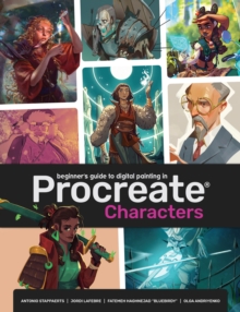 Beginner's Guide To Procreate: Characters : How to create characters on an iPad ®