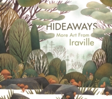Hideaways : The Art of Iraville